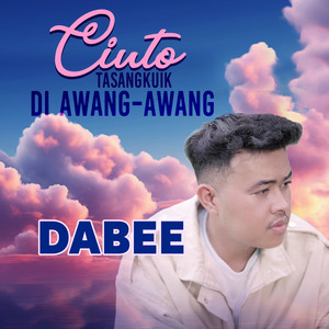Dabee - Cinto Tasangkuik Di Awang-Awang