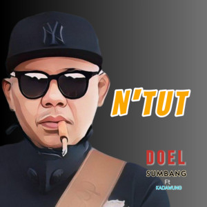 Doel Sumbang - N'Tut