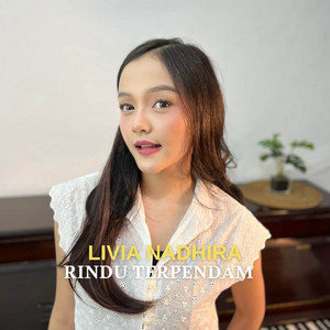 Livia Nadhira - Rindu Terpendam