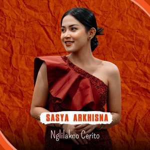 Sasya Arkhisna - Nglilakno Cerito