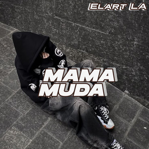Elart LA - Mama Muda