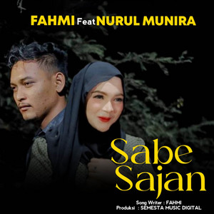 Nurul Munira, FAHMI - SABE SAJAN