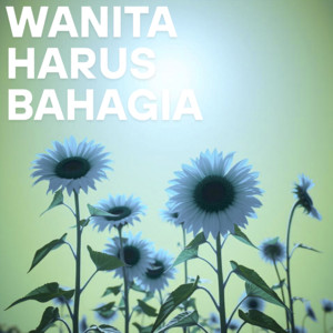 Indah Permatasari - Wanita Harus Bahagia
