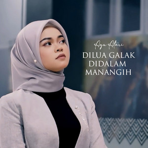Ayu Atari - Dilua Galak Didalam Manangih