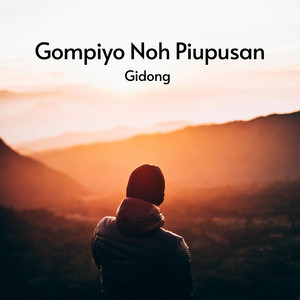 Gidong - Gompiyo Noh Piupusan