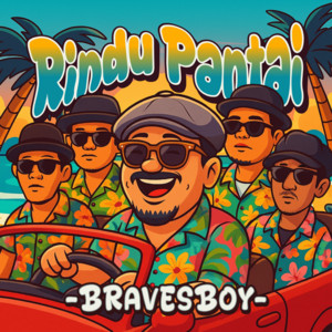 Bravesboy - Rindu Pantai