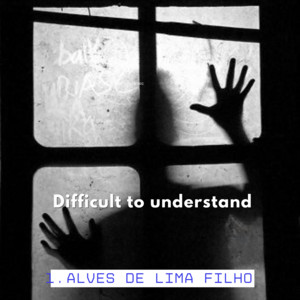 ALVES DE LIMA FILHO - Difficult to understand