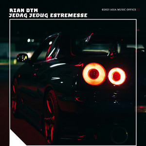 Rian DTM - Jedag Jedug Estremesse