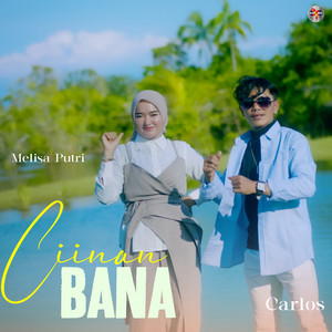 Carlos, Melisa Putri - Ciinan Bana