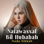 Nada Sikkah - NATAWASSAL BIL HUBABAH - Cover