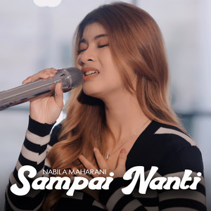 Nabila Maharani - Sampai Nanti
