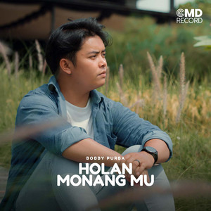 Bobby Purba - Holan Monang Mu