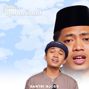 Santri Njoso - HABIBI YA MUHAMMAD (HABSYI)