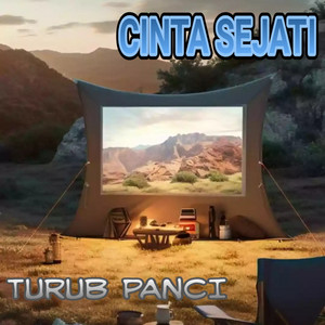 TURUB PANCI - CINTA SEJATI