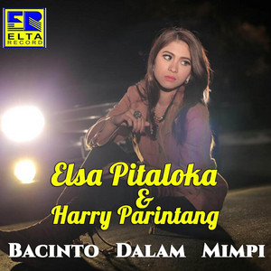 Harry Parintang, Elsa Pitaloka - Cinto Ndak Dapek Basatu