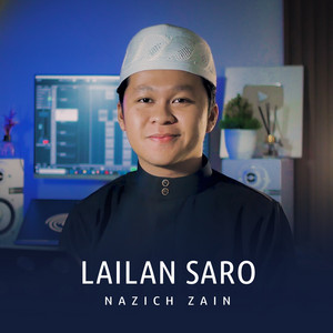 NAZICH ZAIN - Lailan Saro