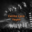 Yeyen - Cerito Loro