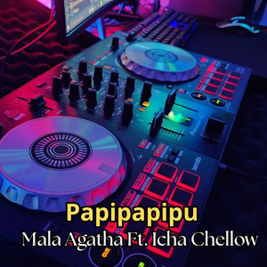 Mala Agatha, Icha Cellow, Kopra Fvnky - Papipapipu - Remix