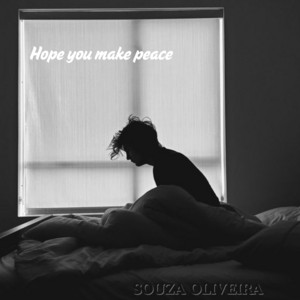 SOUZA OLIVEIRA - Hope you make peace