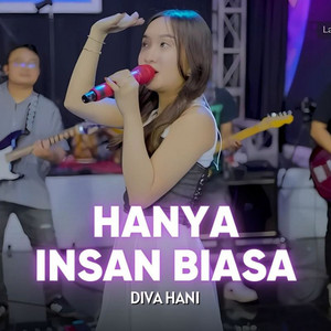 Diva Hani - Hanya Insan Biasa