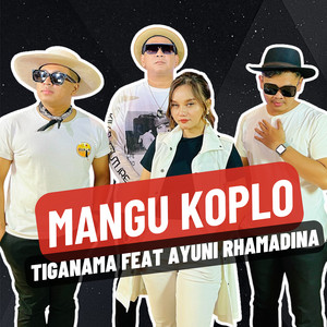 TIGANAMA, Ayuni Rhamadina - Mangu Koplo