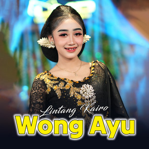 Lintang Kairo - Wong Ayu
