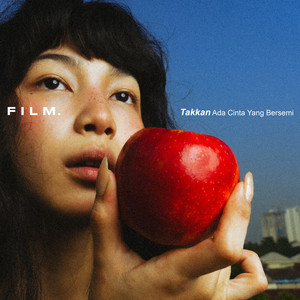 FILM. - Takkan Ada Cinta Yang Bersemi