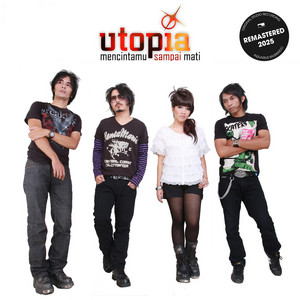 Utopia - Mencintamu Sampai Mati - Remastered 2025