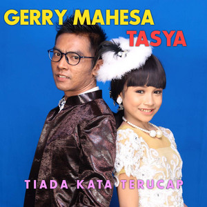 Tasya Rosmala, Gerry Mahesa - Tiada Kata Terucap