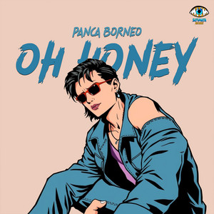 Panca Borneo - Oh Honey