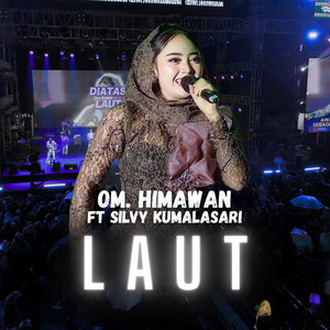 OM. HIMAWAN, Silvy Kumalasari - Laut