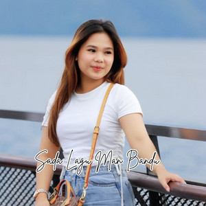 ADINDA TARIGAN - SADA LAGU MAN BANDU