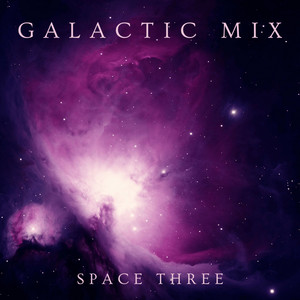 Galactic Mix - Space Three