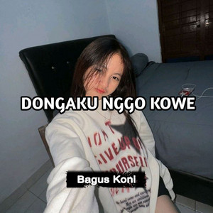 Bagus Koni - Dongaku Nggo Kowe