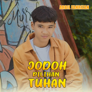 Arbil Fahrizan - Jodoh Pilihan Tuhan