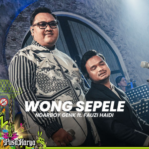 Ndarboy Genk, Fauzi Haidi - Wong Sepele