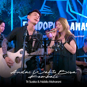 Tri Suaka, Nabila Maharani - Andai Waktu Bisa Kembali - Live Ngamen