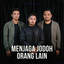 One Avenue Band - Menjaga Jodoh Orang Lain