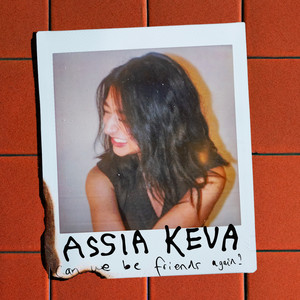 Assia Keva - Can We Be Friends Again?