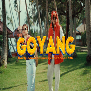 Darly Lekatompessy, Filaz MC - Goyang