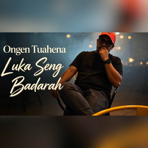 Ongen Tuahena - luka seng badarah