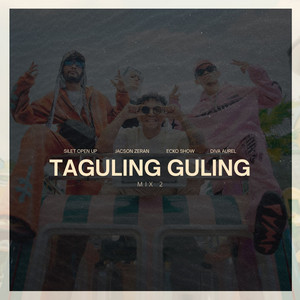 Silet Open Up, Jacson Zeran, Ecko Show, Diva Aurel, Kharis Sopan - Taguling Guling - KHARIS SOPAN Mix