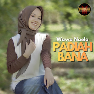 Wawa Naela - Padiah Bana