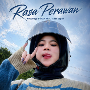 King Boyy SOPAN, Ikbal Sopan - Rasa Perawan