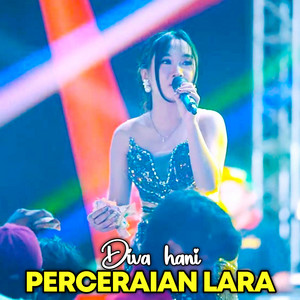 Diva Hani - Perceraian lara