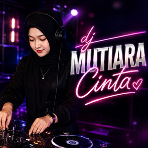 DJ ADELORA - Dj Mutiara Cinta
