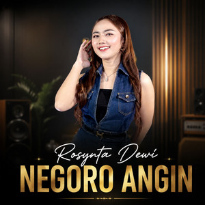 Rosynta Dewi - Negoro Angin