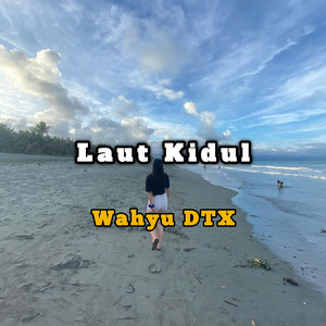 Wahyu DTX - Laut Kidul