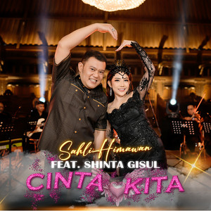 Sahli Himawan, Shinta Gisul - Cinta Kita