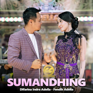 Difarina Indra Adella, Fendik Adella - Sumandhing